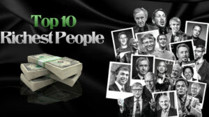 top-10-richest-people-in-the-world-a-look-at-global-wealth-list